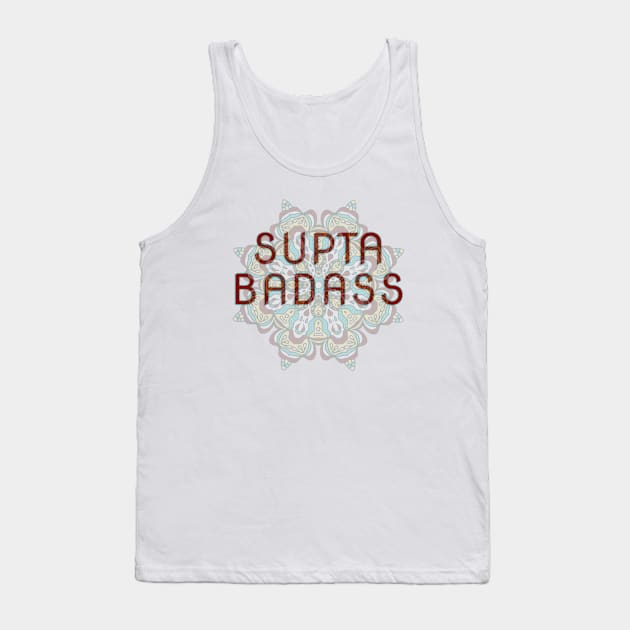 Supta Badass, Supine, Yoga Pose Tank Top by Style Conscious